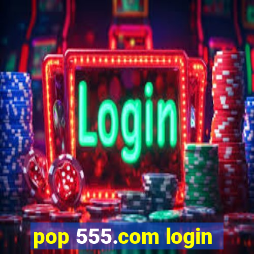 pop 555.com login